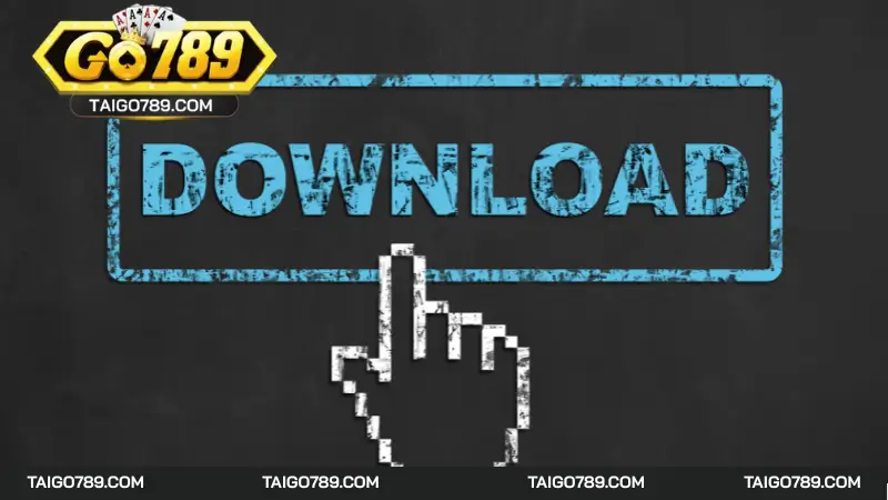 Lý do nên tải game Go789 về máy