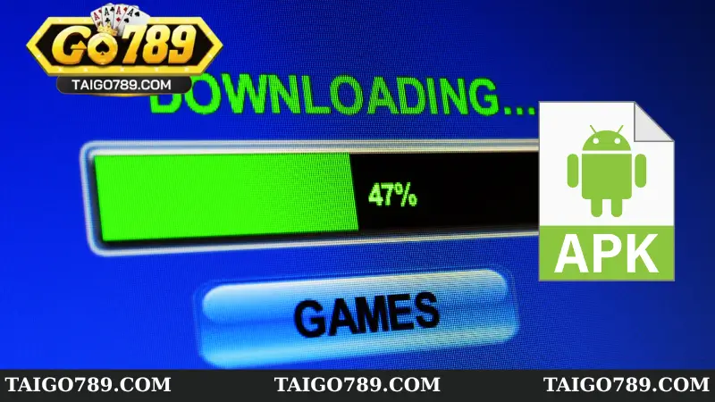 Hướng dẫn cách tải game Go789 trên file APK
